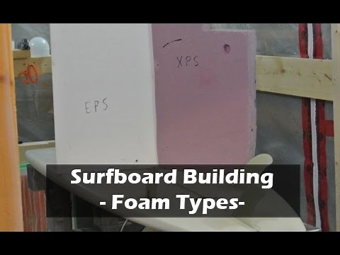Foam Types for Surfboard Blanks: How to Build a Surfboard #03