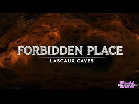 Fobidden Places | The Hidden Masterpiece | Lascaux Caves | World Explorer