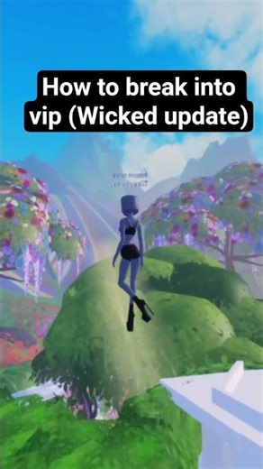 how to break into vip (wicked update)