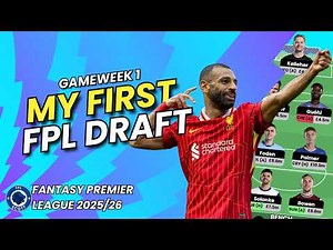 GW1 FPL FIRST DRAFT! Top 10k last season! 🌍 | Fantasy Premier League Tips 2025/26