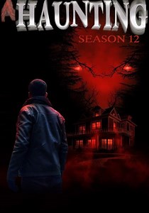 A Haunting Season 12 - watch full episodes streaming online