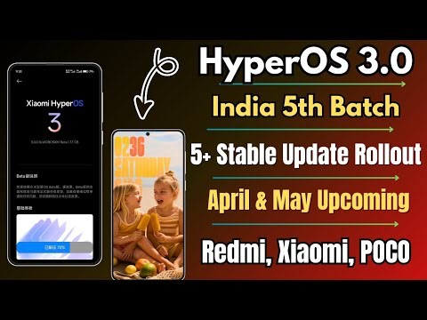 HyperOS 3.0 India 5+ April End Stable Update Released, HyperOS 3.0 May Upcoming Update, Redmi,Xiaomi