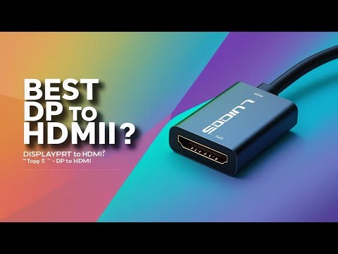 Top 5 Best DisplayPort to HDMI Adapters in 2026 | 4K Display Tested
