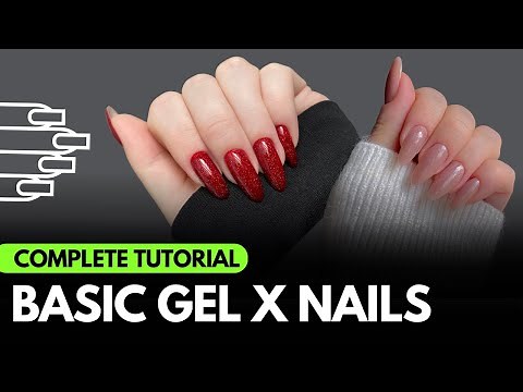 Basic Gel X Nails Complete Tutorial | Step-by-Step Gel X Nails Tutorial | Full Beginner Tutorial
