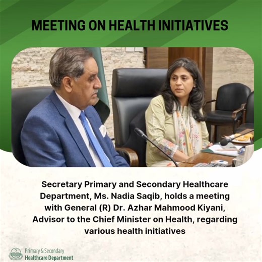 Secretary Primary and Secondary Healthcare Department, Ms. Nadia Saquib, holds a meeting with General (R) Dr. Azhar Mahmood Kiyani, Advisor to the Chief Minister Maryam Nawaz Sharif on Health, regarding various health initiatives. #GovtofPunjabPK #SecretaryHealth #HealthForAll | Health & Population Department