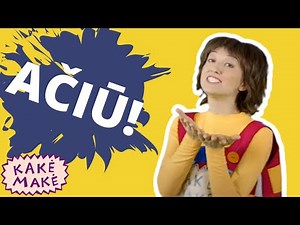 AČIŪ - Kakė Makė dainelės