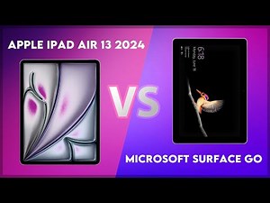Apple iPad Air 13 2024 vs Microsoft Surface Go Comparison
