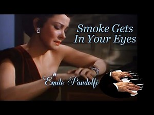Smoke Gets In Your Eyes - Emile Pandolfi