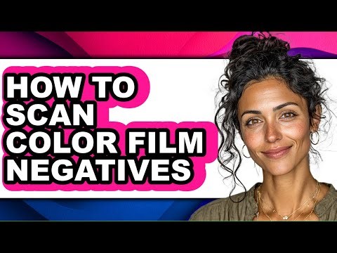 How to Scan Color Film Negatives (full Guide)