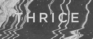 Details Leak Out For Thrice's New Album "To Be Everywhere Is To Be Nowhere" - Theprp.com