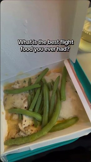 Best Flight Food Ever? Share Your Top In-Flight Meal!