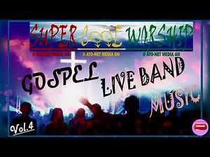 SUPER 🎤 COOL 🎺WORSHIP 🙏 GOSPEL🎹 LIVE BAND🎸MUSIC 👉👉👉 KOJO ISAIAH ….. Vol. 4 [Official Audio]