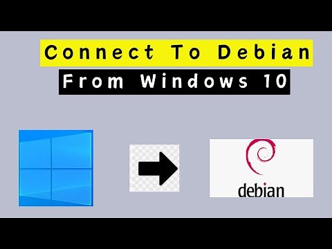 How to Connect Remotely to Debian from Windows 10 using SSH