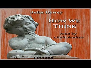 How We Think by John DEWEY read by Linda Andrus Part 1/2 | Full Audio Book