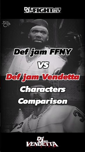 Characters Comparison - Def Jam: Fight for NY vs Def Jam Vendetta