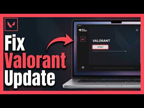 How to Fix Valorant Not Updating: Step by Step Guide