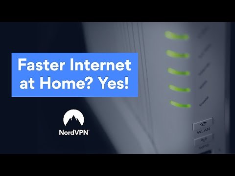 How to have faster Internet at home | NordVPN
