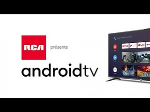 Nouveau téléviseur RCA Android TV en Europe