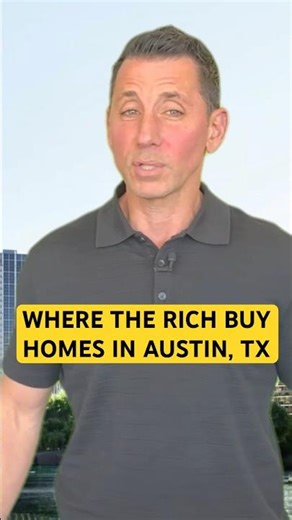 Where the Rich Buy Homes in Austin, TX