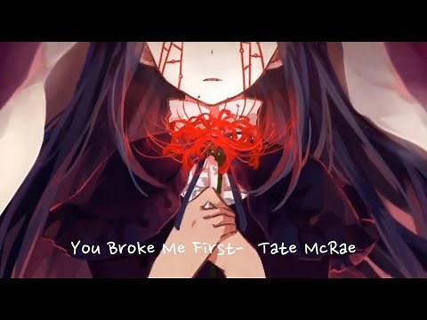Nightcore | ♬ You Broke Me First- Tate McRae ♬ | 1 HOUR VERSION |
