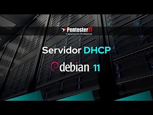 SERVIDOR DHCP - DEBIAN 11