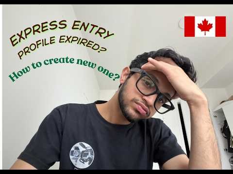EXPRESS ENTRY PROFILE EXPIRED? 🛑 DO NOT PANIC! Here’s Exactly How to Create a NEW One