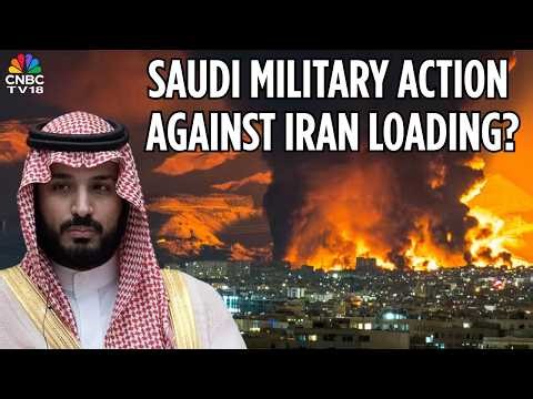 Saudi Arabia vs Iran Conflict Explodes, Military Action on Table | Iran hits Saudi's Aramco | N18G