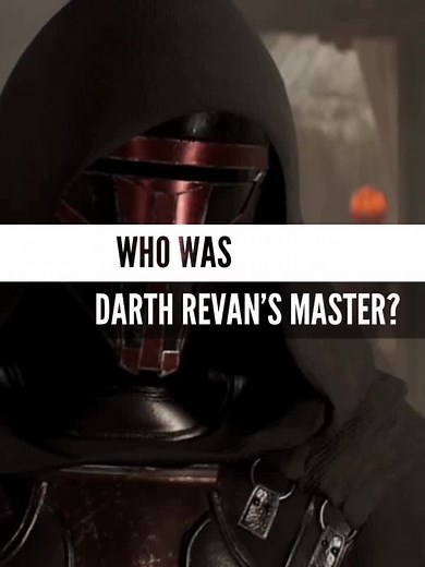 Darth Revan's Master Revealed: Uncovering the Star Wars Lore