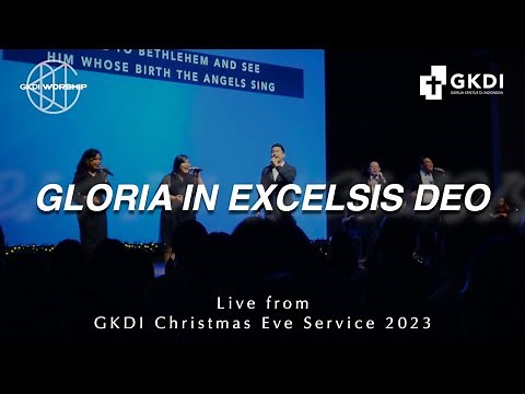 Gloria In Excelsis Deo | GKDI Worship | Live from GKDI Christmas Eve Service 2023