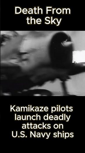 WWII Pacific War: Kamikaze Attacks on U.S. Navy Ships