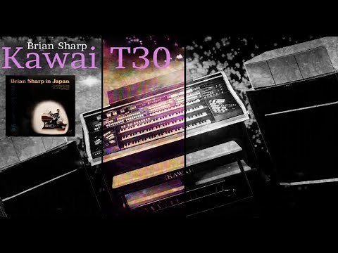 Brian Sharp at the Kawai T30