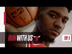 Run With Us S4 E1 | PATRICK WILLIAMS BECOMES A CHICAGO BULL