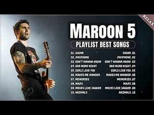 Maroon 5 | Playlist Best Songs | Greatest Hits Collection