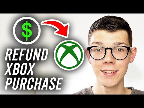 How To Refund Xbox One Purchases - Full Guide