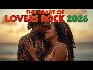 OFFICIAL LYRICS VIDEO | Lovers Rock Soul 2026 – Sweet & Healing Reggae Vibes 🎶💛