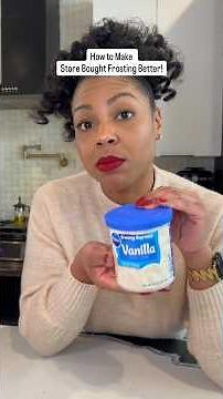 Make Store Bought Frosting Better! Vanilla Version