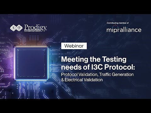 MIPI I3C Protocol Analysis, Validation, Traffic Generation & Electrical Validation.
