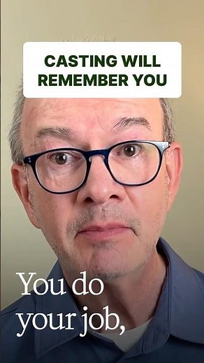 Do Your Job—Let Casting Decide | Audition Tips to Book More Acting Roles