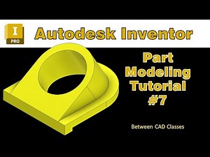 Autodesk Inventor Part Modeling Tutorial #7