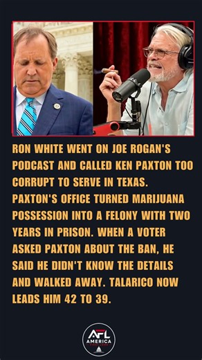 Ron White Goes on Joe Rogan's Podcast and Calls Ken Paxton Too Corrupt to Serve in Texas as Talarico
