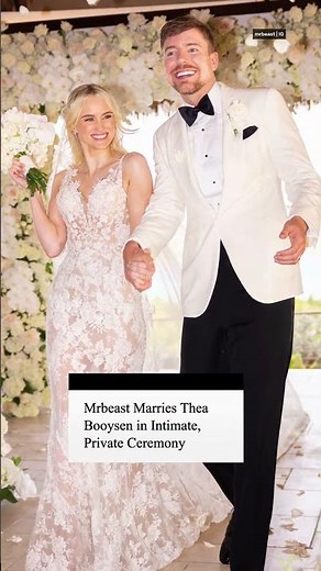 YouTube superstar MrBeast (Jimmy Donaldson) has married longtime girlfriend Thea Booysen in an