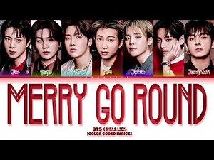 BTS (방탄소년단) 'Merry Go Round' Lyrics (Color Coded Lyrics)