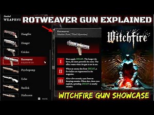 WITCHFIRE - Rotweaver Gun Guide