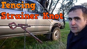Fencing Knots 3   The Strainer or speed Knot | Tim Thompson