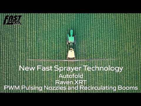 New Fast Sprayer Technology - AutoFold, Raven XRT, Recirculating Booms, Capstan PWM Nozzles