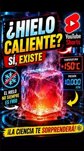 🧊🔥 ¿Existe el Hielo Caliente? El Increíble Secreto de la Ciencia