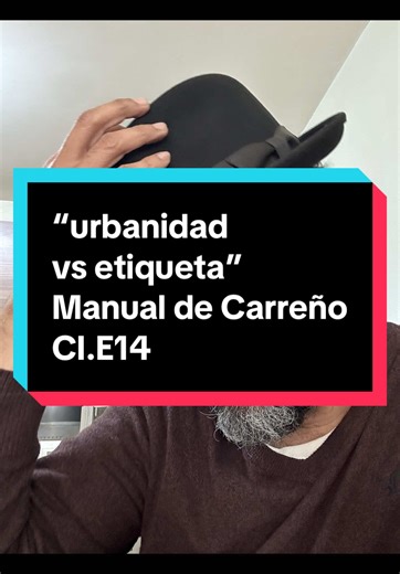 “urbanidad vs etiqueta” Manual de Carreño CI.E14 Capítulo I Principios Generales, 14ta Entrada. La urbanidad precede a la etiqueta; la primera rige en todas las épocas y países civilizados a través del cimiento invariable de los principios morales, la última varia según lo admitido en cada pueblo Lectura recomendada: Swift, J. (1726). Los viajes de Gulliver [Travels into Several Remote Nations of the World. In Four Parts. By Lemuel Gulliver, First a Surgeon, and then a Captain of Several Ships].