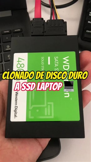 Clonando Disco Duro a SSD en Laptop