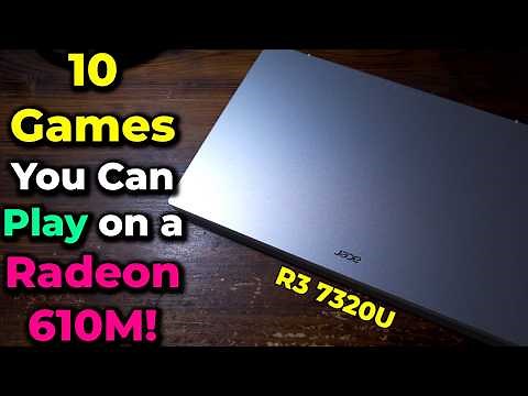 10 Games You Can Actually Play On The Radeon 610M! Ryzen 3 7320U Performance Test