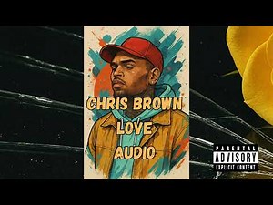 Chris Brown – Love (Audio)